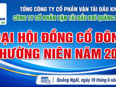 Đại Hội Đồng Cổ Đông Thường Niên 2026: PVTrans Quảng Ngãi Đặt Mục Tiêu Tăng Trưởng Cao Và Phát Triển Bền Vững